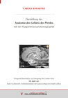 Buchcover Darstellung der Anatomie des Gehirns des Pferdes mit der Magnetresonanztomographie