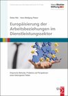 Buchcover Europäisierung der Arbeitsbeziehungen im Dienstleistungssektor