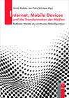 Buchcover Internet, Mobile Devices und die Transformation der Medien