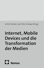 Buchcover Internet, Mobile Devices und die Transformation der Medien