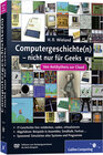 Buchcover Computergeschichte(n) - nicht nur für Geeks: Von Antikythera zur Cloud (Galileo Computing)