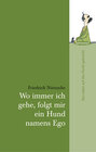 Buchcover Wo immer ich gehe, folgt mir ein Hund namens Ego
