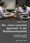 Buchcover Der „more economic approach“ in der Wettbewerbspolitik