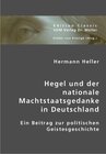 Buchcover Hegel und der nationale Machtstaatsgedanke in Deutschland