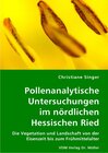 Buchcover Pollenanalytische Untersuchungen im nördlichen Hessischen Ried