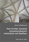 Buchcover Peer-to-Peer Systeme simulationsbasiert entwickeln mit RealPeer