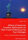 Buchcover Effects of American Travelers' Motivations on Their Travel Preferences for Tour Packages