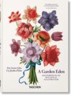 Buchcover A Garden Eden. Masterpieces of Botanical Illustration. 40th Ed.