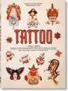 Buchcover TATTOO. 1730s-1970s. Henk Schiffmacher’s Private Collection. 40th Ed.