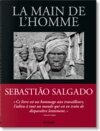 Buchcover Sebastião Salgado. La main de l'homme. Une archéologie de l'ère industrielle