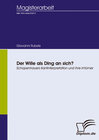 Buchcover Der Wille als Ding an sich? Schopenhauers Kantinterpretation und ihre Irrtümer