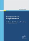 Buchcover Konsequenzen der Subprime-Krise: Der Mark-to-Model-Ansatz zur Bewertung von Finanzinstrumenten