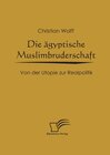 Buchcover Die ägyptische Muslimbruderschaft