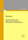 Buchcover Demenz: Instrumentarien und Betreuungskonzepte zur Erfassung von Lebensqualität