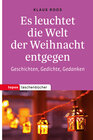 Buchcover Es leuchtet die Welt der Weihnacht entgegen