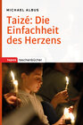 Buchcover Taizé: Die Einfachheit des Herzens