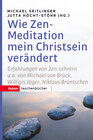 Buchcover Wie Zen-Meditation mein Christsein verändert