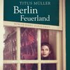 Buchcover Berlin Feuerland (Ungekürzt) (Download)