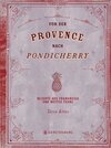 Buchcover Von der Provence bis nach Pondicherry