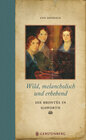 Buchcover Wild, melancholisch und erhebend