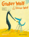 Buchcover Großer Wolf & kleiner Wolf - Von der Kunst, das Glück wiederzufinden