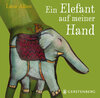 Buchcover Ein Elefant auf meiner Hand