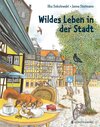 Buchcover Wildes Leben in der Stadt