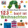 Buchcover Die kleine Raupe Nimmersatt - 1, 2, 3... bald ist Weihnachten