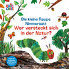 Buchcover Die kleine Raupe Nimmersatt - Wer versteckt sich in der Natur?