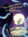 Buchcover Pepe und der Oktopus auf der Flucht vor der Müllmafia