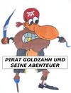 Buchcover Pirat Goldzahn und seine Abenteuer