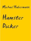 Buchcover Hamster Dicker