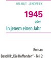 Buchcover 1945 oder In jenem einen Jahr
