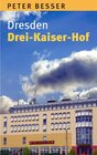 Buchcover Dresden - Drei-Kaiser-Hof