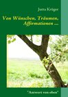 Buchcover Von Wünschen, Träumen, Affirmationen...