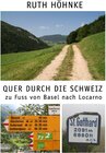Buchcover Quer durch die Schweiz - zu Fuss von Basel nach Locarno