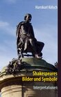 Buchcover Shakespeares Bilder und Symbole - Tragödien, Komödien, Historien - Interpretationen -Romeo und Julia - Sommernachtstraum