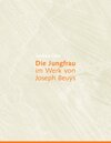 Buchcover Die Jungfrau im Werk von Joseph Beuys