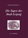 Buchcover Die Sagen der Stadt Leipzig.