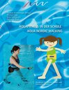 Buchcover Aqua Fitness in der Schule & Aqua Nordic Walking