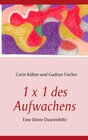 Buchcover 1 x 1 des Aufwachens