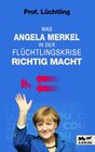 Buchcover Was Angela Merkel in der Flüchtlingskrise richtig macht