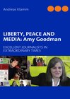 Buchcover LIBERTY, PEACE AND MEDIA: Amy Goodman