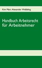 Buchcover Handbuch Arbeitsrecht für Arbeitnehmer