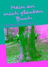 Buchcover Mein an mich glauben Buch