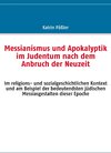 Buchcover Messianismus und Apokalyptik im Judentum nach dem Anbruch der Neuzeit