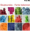 Buchcover Skulpturales - Farbe bekennen