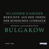 Buchcover Michail Afanasjewitsch Bulgakow - Berichte aus den Tiefen der russischen Literatur -