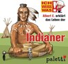 Buchcover Ich weiß was - Albert E. erklärt das Leben der Indianer