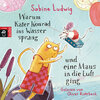 Buchcover Warum Kater Konrad ins Wasser sprang und eine Maus in die Luft ging